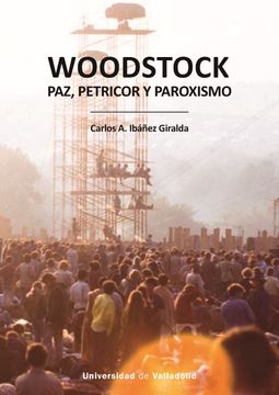 portada Woodstock. Paz, Petricor y Paroxismo (in Spanish)