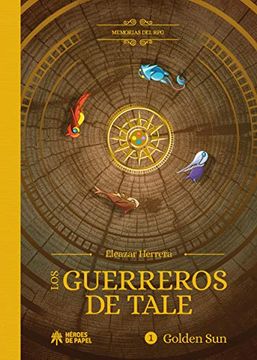 portada Los Guerreros de Tale. Memorias del RPG 1: Golden sun (in Spanish)
