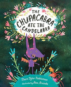portada The Chupacabra ate the Candelabra (en Inglés)