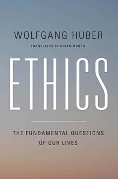portada Ethics: The Fundamental Questions of our Lives (en Inglés)