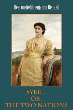 portada Sybil, Or, The Two Nations (en Inglés)
