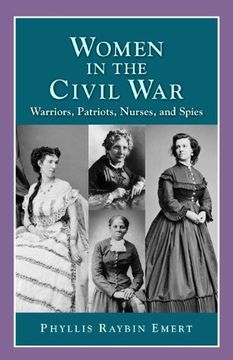 portada Women in the Civil War: Warriors, Patriots, Nurses, and Spies (in English)