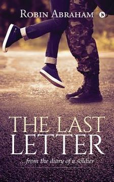 portada The Last Letter: ... from the Diary of a Soldier (en Inglés)