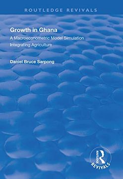 portada Growth in Ghana: A Macroeconometric Model Simulation Integrating Agriculture (en Inglés)
