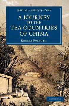 portada A Journey to the tea Countries of China (Cambridge Library Collection - Travel and Exploration in Asia) (en Inglés)