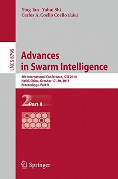 portada Advances in Swarm Intelligence: 5th International Conference, Icsi 2014, Hefei, China, October 17-20, 2014, Proceedings, Part ii (Lecture Notes in Computer Science) (en Inglés)