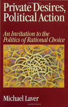 portada Private Desires, Political Action: An Invitation To The Politics Of Rational Choice (en Inglés)