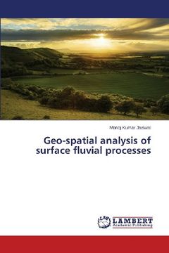 portada Geo-Spatial Analysis of Surface Fluvial Processes