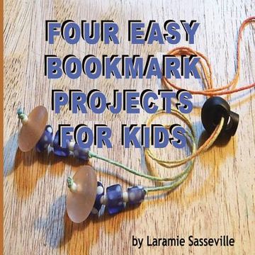 portada Four Easy Bookmark Projects for Kids (en Inglés)