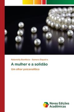 portada A Mulher e a Solidão: Um Olhar Psicanalítico (in Portuguese)