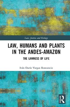 portada Law, Humans and Plants in the Andes-Amazon (en Inglés)