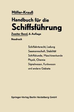 portada Handbuch Fur Die Schiffsfuhrung: Schiffahrtsrecht, Ladung, Seemannschaft, Stabilitat Signal- Und Funkwesen Und Andere Gebiete (Handbuch für die Schiffsführung)