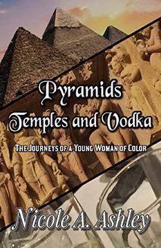 portada Pyramids Temples and Vodka: The Journeys of Young Woman of Color (en Inglés)