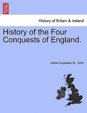 portada history of the four conquests of england. (en Inglés)