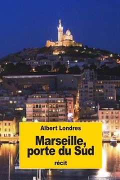 portada Marseille, porte du Sud (en Francés)