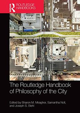 portada The Routledge Handbook of Philosophy of the City (Routledge Handbooks in Philosophy) (en Inglés)