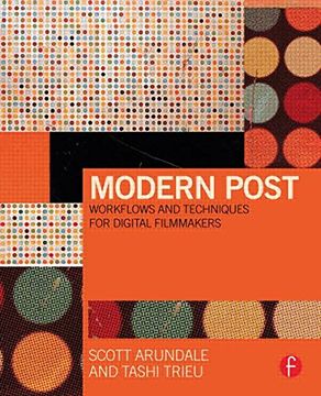 portada Modern Post: Workflows and Techniques for Digital Filmmakers
