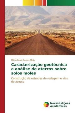 portada Caracterização geotécnica e análise de aterros sobre solos moles