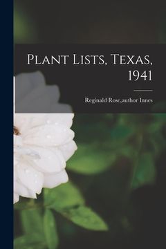portada Plant Lists, Texas, 1941 (en Inglés)