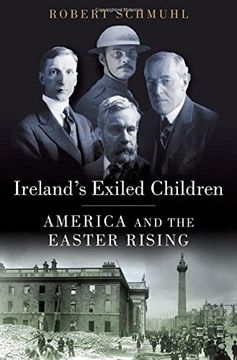 portada Ireland's Exiled Children: America and the Easter Rising