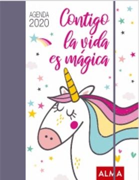 portada Agenda 2020 Unicornios Contigo la Vida es Magia (in Spanish)