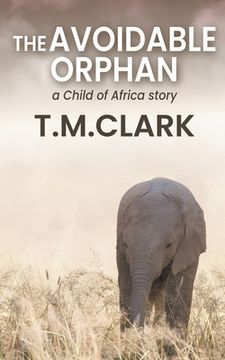 portada The Avoidable Orphan: a Child of Africa Story (in English)