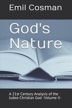 portada God's Nature: A 21st Century Analysis of the Judeo-Christian God -Volume II- (en Inglés)