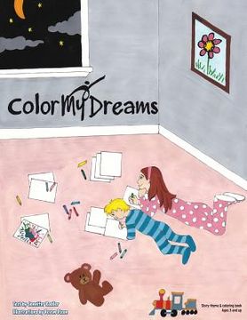 portada ColorMyDreams: Story rhyme & coloring book - age 3 and up (en Inglés)