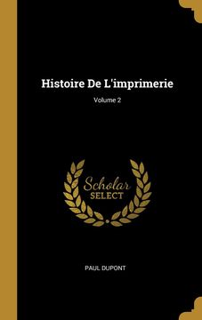 portada Histoire de Limprimerie; Volume 2 (in French)