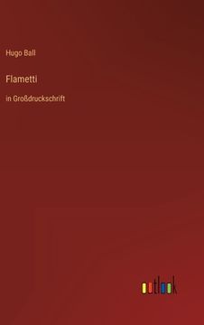 portada Flametti: in Großdruckschrift (en Alemán)