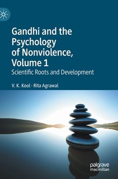 portada Gandhi and the Psychology of Nonviolence, Volume 1: Scientific Roots and Development