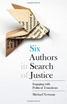portada Six Authors in Search of Justice: Engaging with Political Transitions