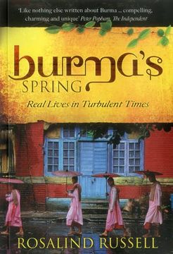 portada Burma's Spring: Real Lives in Turbulent Times (en Inglés)