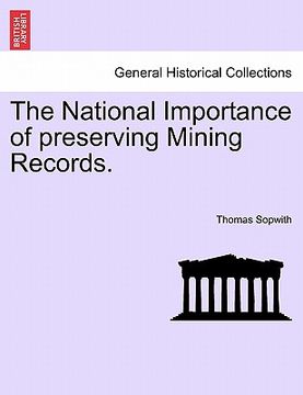 portada the national importance of preserving mining records. (en Inglés)