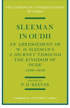 portada Sleeman in Oudh: An Abridgement of w. H. Sleeman's a Journey Through the Kingdom of Oude in 1849 50 (European Understanding of India Series) (en Inglés)