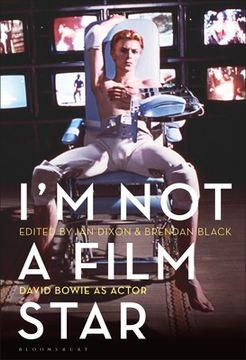portada I'm Not a Film Star: David Bowie as Actor (in English)