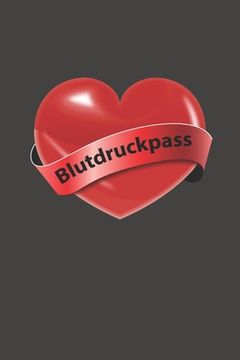 portada Blutdruckpass: Platz für 2000 Messungen ca. DIN A5 unkompliziert, übersichtlich, klein und handlich Blutdrucktagebuch zum Ausfüllen v (in German)