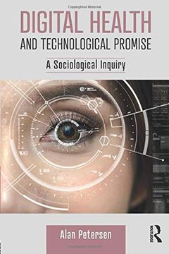 portada Digital Health and Technological Promise: A Sociological Inquiry (en Inglés)