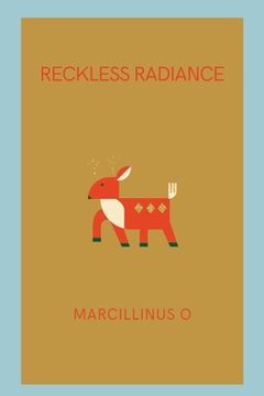 portada Reckless Radiance (in English)