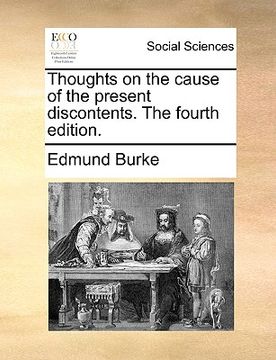portada thoughts on the cause of the present discontents. the fourth edition.