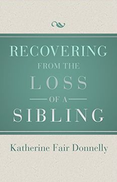 portada Recovering From the Loss of a Sibling (en Inglés)