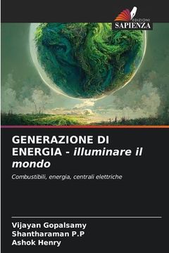 portada GENERAZIONE DI ENERGIA - illuminare il mondo (en Italiano)