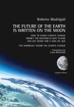 portada The future of the Earth is written on the Moon (en Inglés)