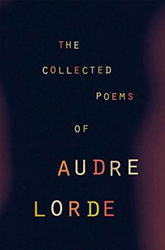 the collected poems of audre lorde (en Inglés)