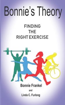 portada Bonnie's Theory: Finding the Right Exercise (en Inglés)