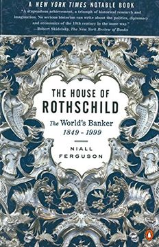 portada The House of Rothschild: Volume 2: The World's Banker: 1849-1999 (in English)