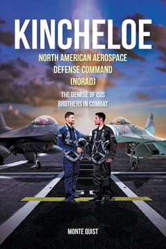 portada Kincheloe: North American Aerospace Defense Command (NORAD) The Demise of ISIS Brothers in Combat