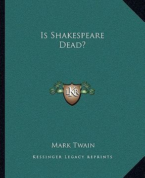 portada is shakespeare dead? (en Inglés)