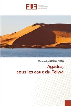portada Agadez, sous les eaux du Telwa (en Francés)