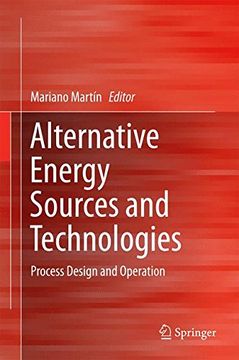 portada Alternative Energy Sources and Technologies: Process Design and Operation (en Inglés)